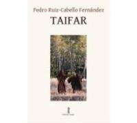Taifar - Ruiz-Cabello Fernández, Pedro Ruiz - Cabello Fernández, Pedro (Auteur)