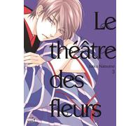 Le Théâtre des fleurs T03 - Isaku Natsume - Taifu Comics - broché - Manga