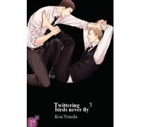 Twittering birds never fly - Tome 03