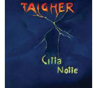 Taigher - Citta-Notte [Import]