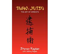 Taiho-Jutsu: The Art of Arrests