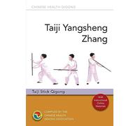 Taiji Yangsheng Zhang: Taiji Stick Qigong