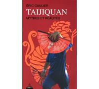 Taijiquan - Mythes et réalités - Eric Caulier - Dervy-Livres - broché - Guide