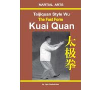 Taijiquan style Wu. The Fast Form - Kuai Quan