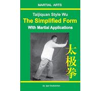 Taijiquan style Wu. The Simplified Form with Martial Applications