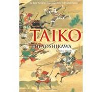 Taiko: An Epic Novel of War and Glory in Feudal Japan