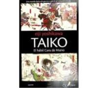 Taiko El Habil Cara De Mono - YOSHIKAWA, EIJI Yoshikawa, Eiji (Auteur)