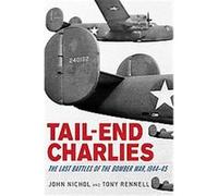Tail-End Charlies John Nichol, Tony Rennell (Auteur)