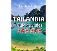 TAILANDIA Guía de viajes 2025-2026