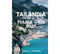 TAILANDIA VIAJAR GUÍA 2025