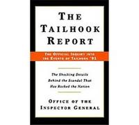 Tailhook Report Office of the Inspector General (Auteur)