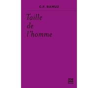 Taille de l'homme - Charles-Ferdinand Ramuz - Zoe - Poche - Roman