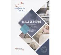 Taille De Pierre - Savoir-Faire Et Techniques