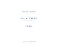 TAILLEFERRE G. - VALSES (2) - 2 PIANOS