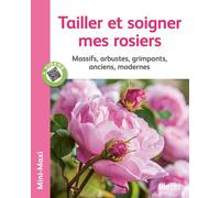 Tailler et soigner mes rosiers. Massifs, arbustes, grimpants, anciens, modernes - Jean-Michel Groult - Eugen Ulmer Eds - broché - Guide