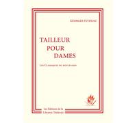 Tailleur pour dames - Georges Feydeau - Librairie Theatrale - broché - Théâtre