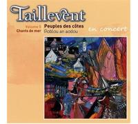 Taillevent - Chants De Mer/Vol.5 : Peuples des Côtes