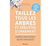 Taillez tous les arbres et arbustes d'ornement