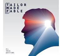Tailor Made Fable - All These Questions [Import]