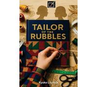 TAILOR OF THE RUBBLES