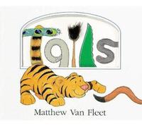 Tails [Board book] by Van Fleet, Matthew [Hardback] NEUF