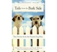 Tails from the Bark Side Brian Kilcommons, Sarah Wilson (Auteur)
