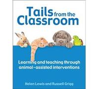 Tails from the Classroom by Helen Lewis Helen Lewis (Auteur)