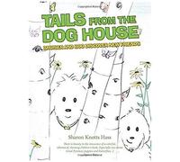 Tails From The Dog House