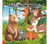 Tails In the Woods