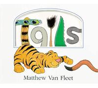 Matthew Van Fleet – Tails Lift-the-Flap and More – Poche