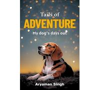 Tails of Adventure: My dog's days out