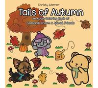 Tails of Autumn: An Adult Coloring Book of Seasonal Charm & Animal Friends