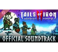 Tails of Iron 2 Whiskers of Winter Digital Official Soundtrack (PC)