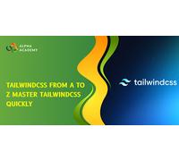 TailwindCSS from A to Z Master TailwindCSS Quickly