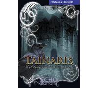 Tainaris, l'espèce cachée par la peur - Sora Raffaele - ECHO Editions - broché - Contes / Légendes