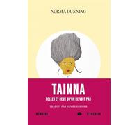 Tainna: Celles et ceux qu'on ne voit pas