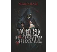 Tainted Embrace: A Dark Mafia Romance