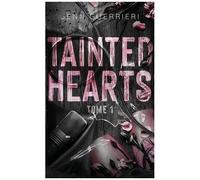 Tainted Hearts - Tome 1