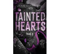 Tainted Hearts - tome 2 - Jenn Guerrieri - Hlab Eds - Poche - Roman