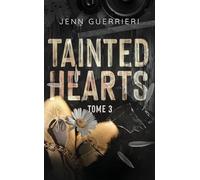 Tainted Hearts - tome 3