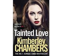 Tainted Love: A gripping thriller with a shocking twist from the No 1 bestseller Chambers, Kimberley (Auteur)