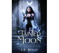 Tainted Moon: A Rael Armstrong Adventure (The Rael Armstrong Adventures)