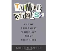 Tainted Witness: Why We Doubt What Women Say About Their Lives (Gender and Culture Series) - [Version Originale] Inconnu (Auteur)
