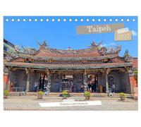 Taipeh - Tradition trifft Moderne (Tischkalender 2027 DIN A5 quer), CALVENDO Monatskalender: Metropole voller Kontraste
