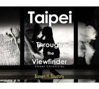 Taipei Through the Viewfinder, Street Chronicles