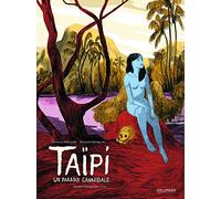 Taïpi: Un paradis cannibale