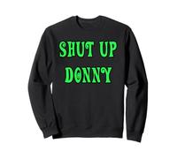 Tais-toi Donny Sweatshirt