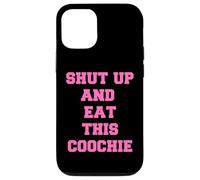 tais-toi et Mange ce Coochie Coque pour iPhone 12/12 Pro