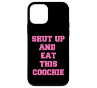 tais-toi et Mange ce Coochie Coque pour iPhone 12 Mini