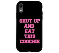 tais-toi et Mange ce Coochie Coque pour iPhone XR